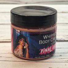 Load image into Gallery viewer, Handmade Natural Beauty - FINAL GIRL - WHIPPED BODY CREAM
