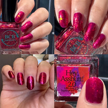 Load image into Gallery viewer, BCB Lacquers - Hey, AssButt! 2.0
