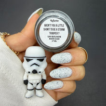 Load image into Gallery viewer, Victorian Varnish - Aren't You A Little Short To Be A Storm Trooper? - REFLECTIVE
